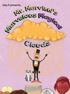 Mr. Marvinni's Marvelous Magical Clouds - B, Izzy