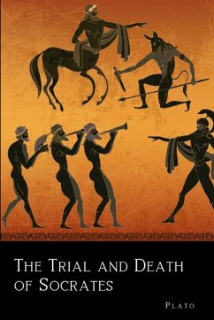 The Trial and Death of Socrates - Plato