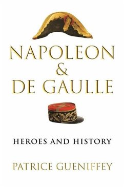 Napoleon and de Gaulle - Gueniffey, Patrice
