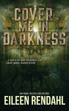 Cover Me in Darkness - Rendahl, Eileen