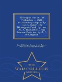 Nicaragua: War of the Filibusters ... with Introductory Chapter by Hon. L. Baker. the Nicaraguan Canal, by Hon. W. A. Maccorkle .