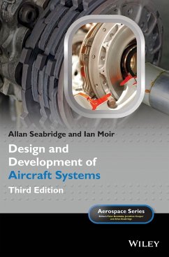 Design and Development of Aircraft Systems - Seabridge, Allan; Moir, Ian