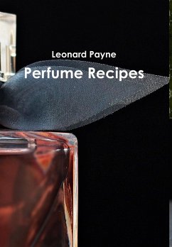 Perfume Recipes - Payne, Leonard