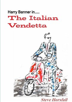 Harry Banner in.....The Italian Vendetta - Horsfall, Steve