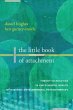 The Little Book of Attachment: Theory... - Bild 1