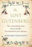 The Lost Gutenberg - Davis, Margaret Leslie