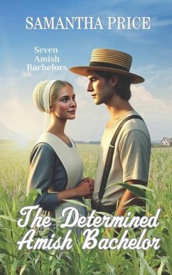 The Determined Amish Bachelor - Price, Samantha