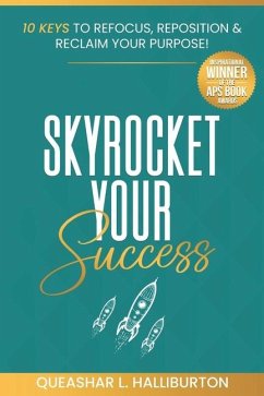 Skyrocket Your Success! - Halliburton, Queashar L