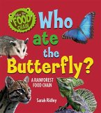 Who Ate the Butterfly? a Rainforest Food Chain