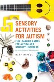 Sensory Activities for Autism: Fun Learning Games for Autism and Sensory Disorders