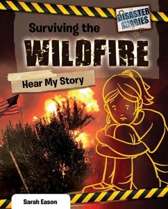 Surviving the Wildfire: Hear My Story - Eason, Sarah