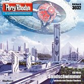 Sandschwimmer / Perry Rhodan-Zyklus "Mythos" Bd.3032 (MP3-Download)