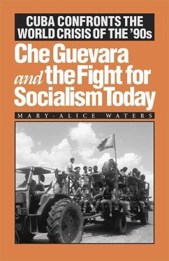 Che Guevara and the Fight for Socialism Today - Waters, Mary-Alice