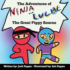 The Adventures of Ninja and Luche - Eagan, Josh