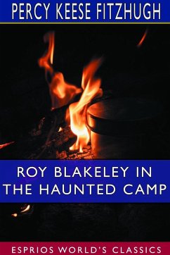 Roy Blakeley in the Haunted Camp (Esprios Classics) - Fitzhugh, Percy Keese