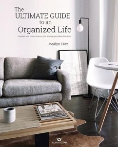 The Ultimate Guide to an Organized Life - Diaz, Jonilyn