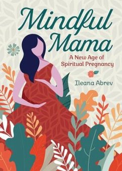 Mindful Mama - Abrev, Ileana