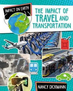 The Impact of Travel and Transportation - Dickmann, Nancy