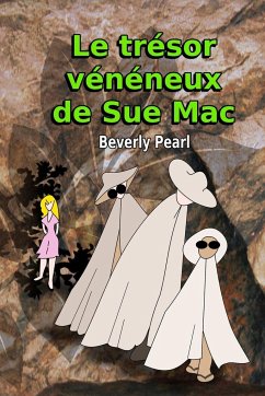 Le trésor vénéneux de Sue Mac - Pearl, Beverly