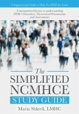 The Simplified NCMHCE Study Guide
