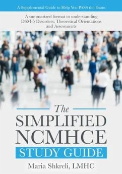 The Simplified NCMHCE Study Guide - Shkreli Lmhc, Maria