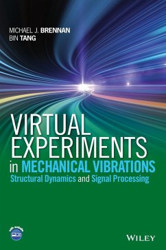 Virtual Experiments in Mechanical Vibrations - Brennan, Michael J. (Southampton University, UK); Tang, Bin