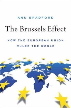 The Brussels Effect - Bradford, Anu (Henry L. Moses Professor of Law and International Org