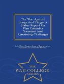 The War Against Drugs and Thugs: A Status Report on Plan Colombia Successes and Remaining Challenges - War College Series