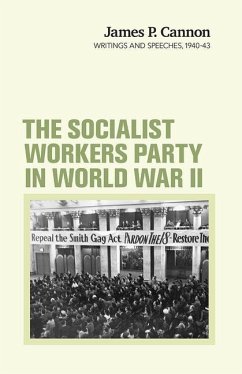 The Socialist Workers Party in World War II - Cannon, James