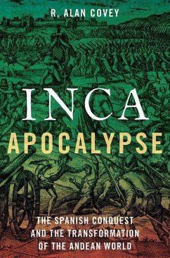 Inca Apocalypse - Covey, R Alan