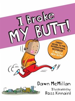 I Broke My Butt! - McMillan, Dawn