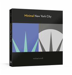 Minimal New York City: Graphic, Gritty, and Witty - Arndt, Michael