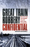 Great Train Robbery Confidential (eBook, ePUB)