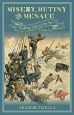 Misery, Mutiny and Menace (eBook, ePUB)