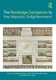 The Routledge Companion to the Hispanic Enlightenment (eBook, PDF)