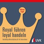 Royal führen, loyal handeln (eBook, PDF)