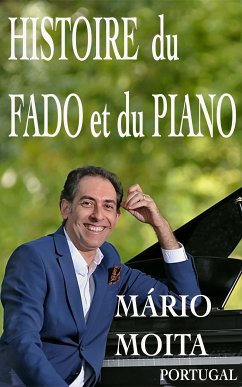 Histoire du fado et du Piano (eBook, ePUB) - Moita, Mário