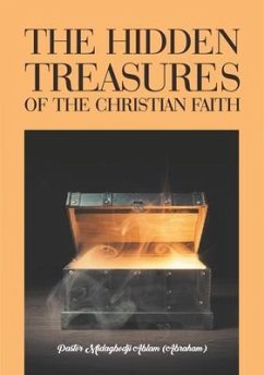 The Hidden Treasures of the Christian Faith (eBook, ePUB) - Ablam, Midagbodji Abraham