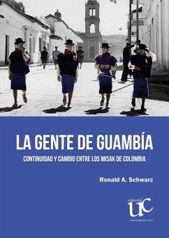 La gente de Guambía (eBook, PDF) - Schwarz, Ronald A.