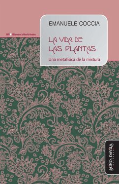 La vida de las plantas (eBook, ePUB) - Coccia, Emanuele