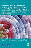 Tension and Contention in Language Education for Latinxs in the United States (eBook, ePUB)