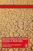 Agrarian Distress and Farmer Suicides in North India (eBook, ePUB)