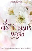 A Gentleman's Word: A Pride and Prejudice Sensual Intimate Pairing (eBook, ePUB) A Gentleman's Word: A Pride and Prejudice Sensual Intimate Pairing (eBook, ePUB)