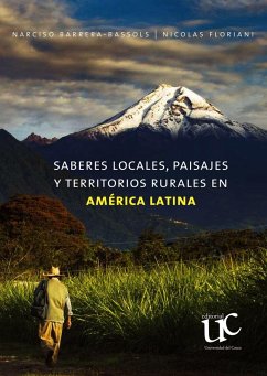 Saberes locales, paisajes y territorios rurales en América Latina (eBook, PDF) - Barrera-Bassols, Narciso; Floriani, Nicolas