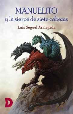 Manuelito y la sierpe de siete cabezas (eBook, ePUB) - Arriagada, Luis Seguel