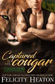 Captured by her Cougar (Cougar Creek Mates Shifter Romance Series, #2) (eBook, ePUB)