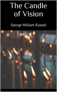 The Candle of Vision (eBook, ePUB)