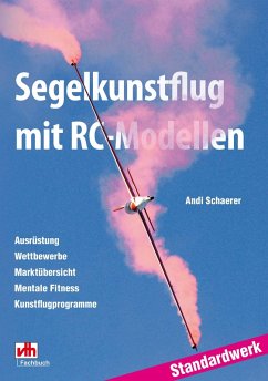 Segelkunstflug mit RC-Modellen (eBook, ePUB) - Schaerer, Andi