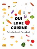 Oui Love Cuisine (eBook, ePUB)