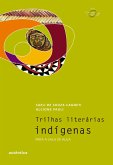 Trilhas literárias indígenas (eBook, ePUB) Trilhas literárias indígenas (eBook, ePUB)